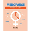 Menopause: No Need to Panic