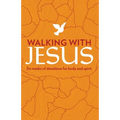 Walking with Jesus: Six Weeks of Devotions for Body and Spirit