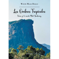 Les Ombres Tropicales: Viens, je te raconte Mali-Yembering