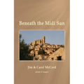Beneath the Midi Sun
