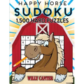 Happy Horse Sudoku 1,500 Hard Puzzles. Gigantic Big Value Book: No Wasted Puzzles With Only One Level Of Difficulty