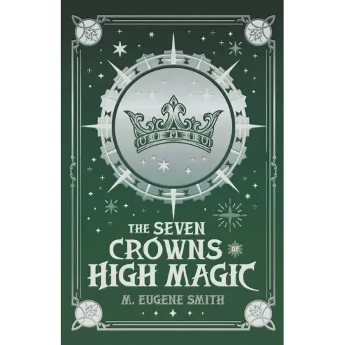 The Seven Crowns of High Magic