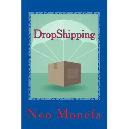 DropShipping: The Ultimate Dropshipping Guide