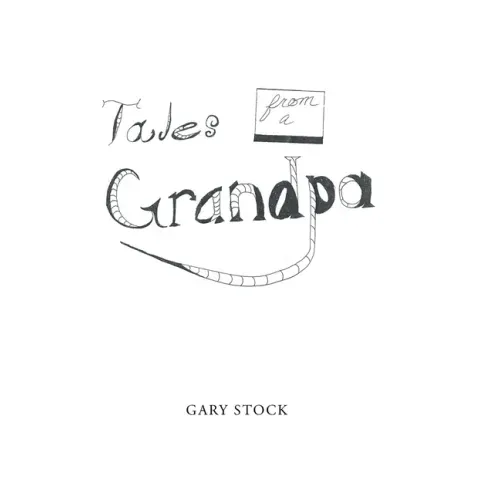 Tales from a Grandpa
