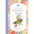 A Blessing for Summer's Child