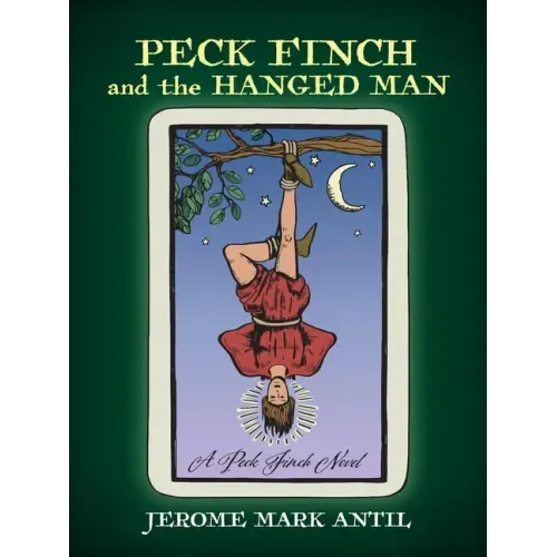 PECK FINCH and the HANGED MAN