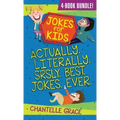 Jokes for Kids - Bundle 1: Actually, Literally, Srsly, Best Jokes Ever