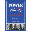 Power Versus Liberty
