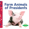 Farm Animals of Presidents