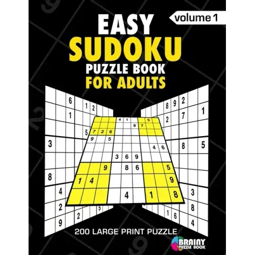 Easy Sudoku Puzzle Book For Adults: 200 Large Print Puzzles with Answer Designed to Improve Brain Activity & Promote Logical Mind