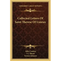 Collected Letters of Saint Therese of Lisieux