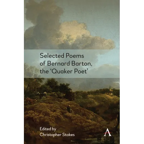 Selected Poems of Bernard Barton, the 'Quaker Poet'