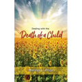 Dealing with the Death of a Child