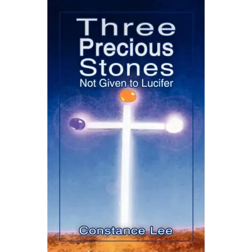 Three Precious Stones Not Given to Lucifer
