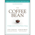 The Coffee Bean: A Simple Lesson to Create Positive Change
