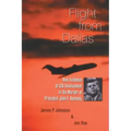 Flight from Dallas: New Evidence of CIA Involvement in the Murder of President John F. Kennedy