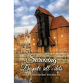 Surviving Despite All Odds