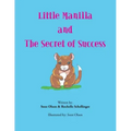 Little Manilla and the Secret of Success