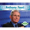 Anthony Fauci: Immunologist & Covid-19 Leader: Immunologist & Covid-19 Leader