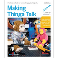 Making Things Talk: Using Sensors, Networks, and Arduino to See, Hear, and Feel Your World