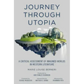Journey Through Utopia: A Critical Examination of Imagined Worlds in Western Literature