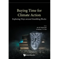 Buying Time for Climate Action: Exploring Ways Around Stumbling Blocks