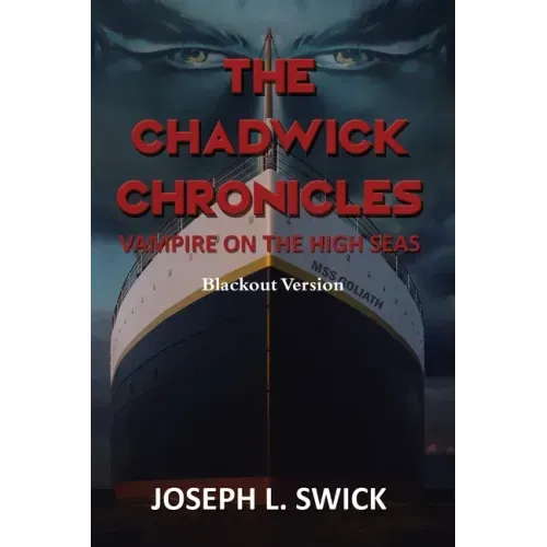The Chadwick Chronicles: Vampire on the High Seas Blackout Version