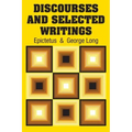 Discourses and Selected Writings