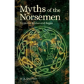 Myths of the Norsemen: From the Eddas and Sagas