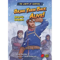 Bring Them Back Alive!: Antarctic Survivors