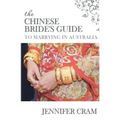 The Chinese Bride's Guide to Marrying in Australia