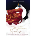 The Girl Who Became a Goddess: Folktales from Singapore, Malaysia and China