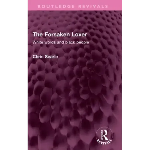 The Forsaken Lover: White Words and Black People