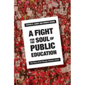 A Fight for the Soul of Public Education: The Story of the Chicago Teachers Strike