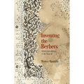 Inventing the Berbers: History and Ideology in the Maghrib