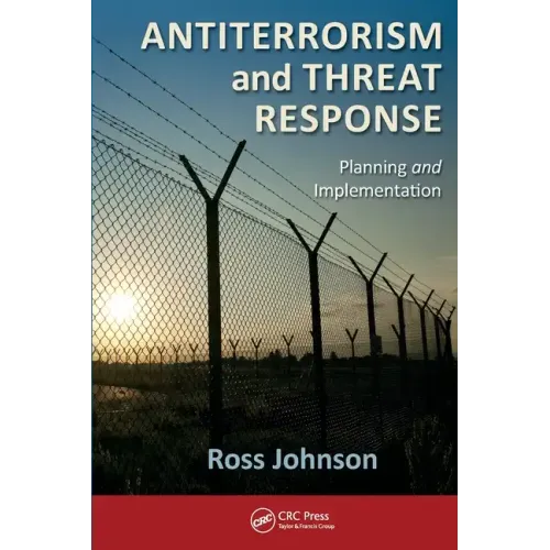 Antiterrorism and Threat Response: Planning and Implementation