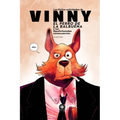 Las Ilícitas Actividades de Vinny, el Perro de la Balbuena: Y sus Desafortunadas Consecuencias