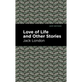 Love of Life and Other Stories