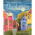 Mrs. Potts Finds Thanksgiving: A story inspired by Dickens' classic, A Christmas Carol