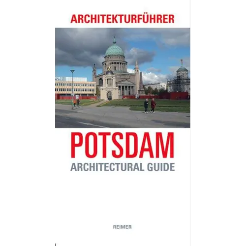 Architekturfuhrer Potsdam: An Architectural Guide