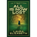 All Is Now Lost: A cozy mystery rooted in the South Carolina Lowcountry