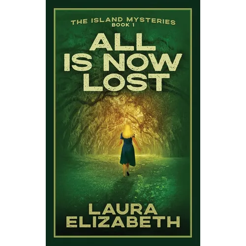 All Is Now Lost: A cozy mystery rooted in the South Carolina Lowcountry
