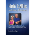 Fittin' It All In: Adult Fitness, 40 to Forever