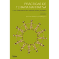 Prácticas de terapia narrativa: Voces latinoamericanas tejiendo relatos preferidos