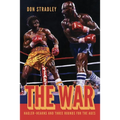 The War: Hagler-Hearns and Three Rounds for the Ages