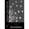 Geronimo's Story of His Life