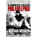 A Country Called Philadelphia