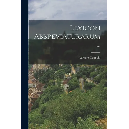 Lexicon Abbreviaturarum...