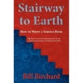 Stairway to Earth: How to Writer a Serious Book