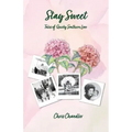 Stay Sweet: Tales of Quirky Southern Love